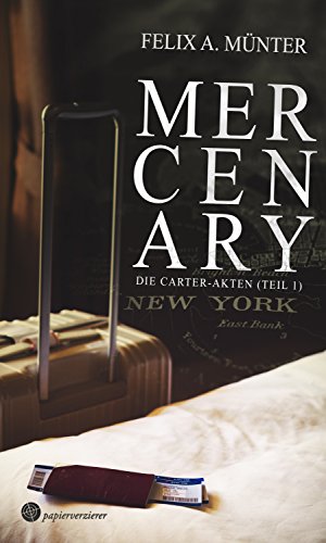 Mercenary: Thriller (Die Carter-Akten 1) (German Edition)