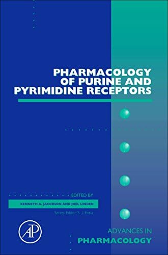 Pharmacology of Purine and Pyrimidine Receptors (Volume 61) (Advances in Pharmacology, Volume 61)