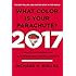 What Color Is Your Parachute? 2017: A Practical Manual for Job-Hunters and Career-Changers