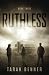 Ruthless (Lawless Saga) (Volume 3)