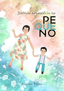 Livro Histórias de quando eu era pequeno