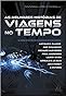 As melhores histórias de viagem no tempo: Os contos dos autores mais ...