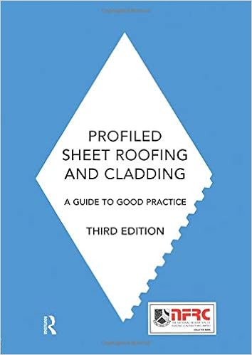 Profiled Sheet Roofing and Cladding: A Guide to Good Practice