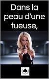 Image de Dans la peau d'une tueuse, par As de Pique (French Edition)