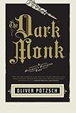 The Dark Monk (US Edition) (A Hangman's Daughter Tale)