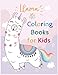 Llama Coloring Books for Kids: A Children's Activity Book for 4-8 Year Old kid | llama Time To Share For Home or Travel with Unicorn Princess Time (Llama and Unicorn Magic Book Series) by Willie G. Bonilla