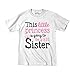 This Little Princess Is Going To Be A Big Sister Toddler White T-Shirt