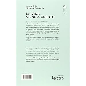 La vida viene a cuento: Relatos de ecología emocional (Cuadrilátero de libros) (Spanish Edition)