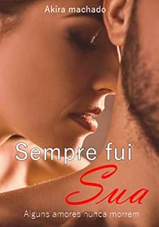 Livro Sempre fui Sua
