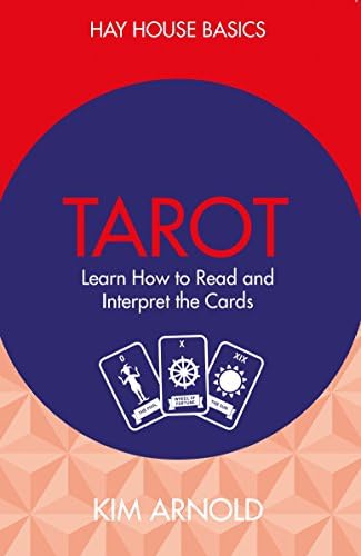Tarot: Learn How To Read And Interpret The Cards (Hay House Basics)
