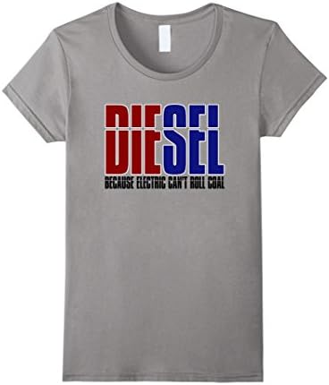 Womens Diesel Because Electric Can't Roll Coal T-shirt Small Slate