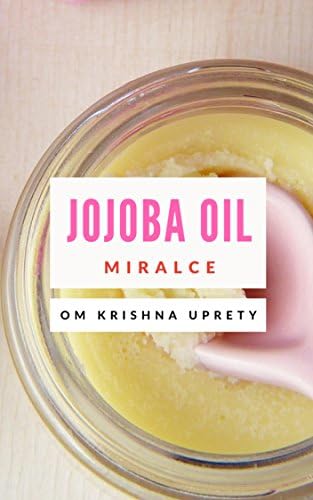 Jojoba Oil: Miracle