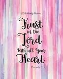 2019 Weekly Planner Trust In The Lord With All Your Heart: 8