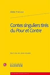 Contes singuliers tirés du "Pour et contre"