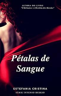Livro Pétalas de Sangue (Intenso Desejo Livro 1)