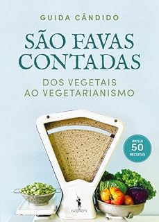 Livro São Favas Contadas: Dos Vegetais ao Vegetarianismo