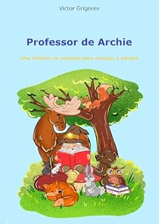 Livro Professor de Archie: Uma história de amizade para crianças e adultos