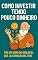 Livro Como investir tendo pouco dinheiro