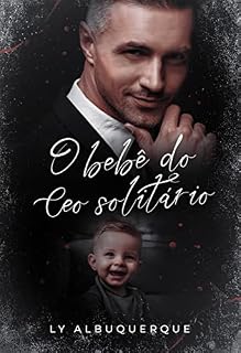 Livro O Bebê do CEO Solitário