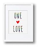 One Love Equal Rights Gay Rights Art Print, Premium Wall Print, LGBTQ, Same Sex Marriage Typography, Rainbow, Gay Pride- Print only