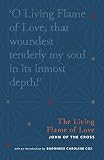 The Living Flame of Love (Christian Classics Library) by John of the Cross, Baroness Caroline Cox