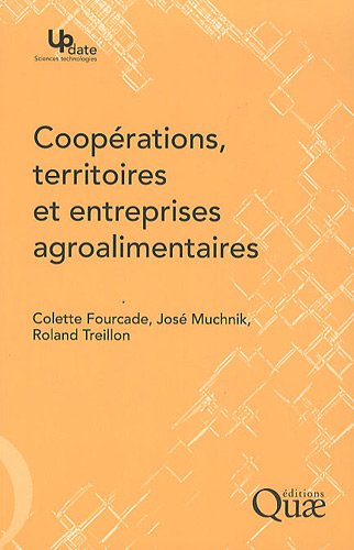 Coopérations, territoires et entreprises agroalimentaires