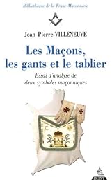 Les  maçons, les gants et le tablier