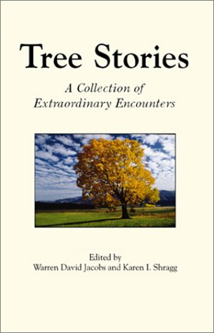 Tree Stories: A Collection of Extraordinary Encounters