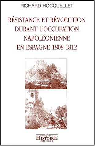 Résistance et révolution durant l'occupation napoléonienne en Espagne, 1808-1812