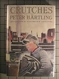 Front cover for the book Crutches by Peter Hartling