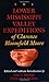 The Lower Mississippi Valley Expeditions of Clarence Bloomfield Moore (Classics in Southeastern Archaeology)