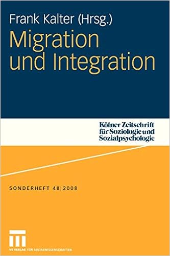 Migration Und Integration Kolner Zeitschrift Fur Soziologie Und Sozialpsychologie Sonderhefte German Edition Kolner Zeitschrift Fur Soziologie Und Sozialpsychologie Sonderhefte 48 Band 48 Amazon De Kalter Frank Bucher