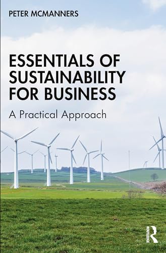 Sustainability: Essentials for Business: Young, Scott T., Dhanda