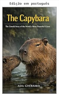 Livro A capivara: a história não contada do gigante mais pacífico do mundo