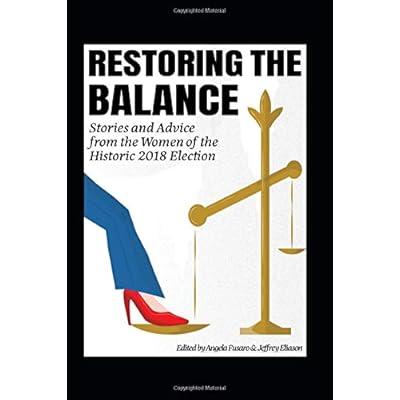 Restoring the Balance: Stories and Advice From the Women of the Historic 2018 Election