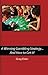 A Winning Gambling Strategy.And How to Get It! by Greg Elder