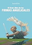 El Gran Libro de las Firmas Angelicales (Spanish Edition)
