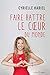 Faire battre le coeur du monde by 