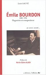 Émile Bourdon (1884-1974), organiste et compositeur