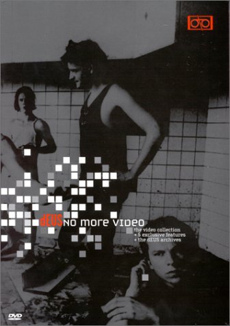 Deus - No More Video - The Video Collection
