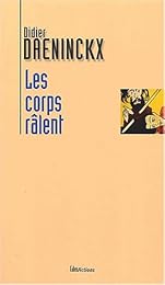Les  corps râlent