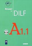 Reussir Le Dilf A1.1: Livre & CD Audio A1.1 (French Edition) by