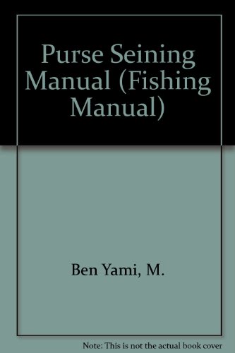 Purse Seining Manual (Fishing Manual)
