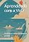 Livro Aprendendo Com A Vida