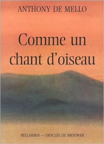 Comme Un Chant D Oiseau Ddb Christianis De Mello Anthony 9782220024837 Amazon Com Books