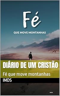 Livro Diário de um cristão : Fé que move montanhas