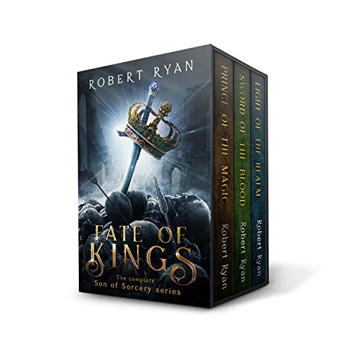 Fate of Kings: The Complete Son of Sorcery Trilogy by Robert Ryan