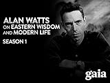 Alan Watts On Eastern Wisdom & Modern Life, Season 1