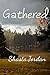 Gathered In by Shasta Jordan