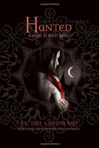 Hunted (House of Night, Book 5)